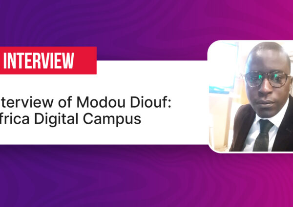 Interview of Modou Diouf : Africa Digital Campus